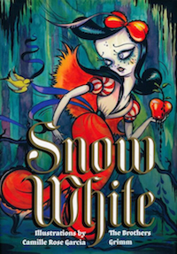 Snow White by the Brothers Grimm and Camille Rose Garcia