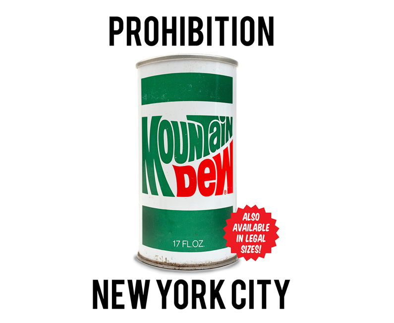 Mountain Dew Prohibition Ads Attack Bloomberg's Soda Ban Proposal |  HuffPost Life