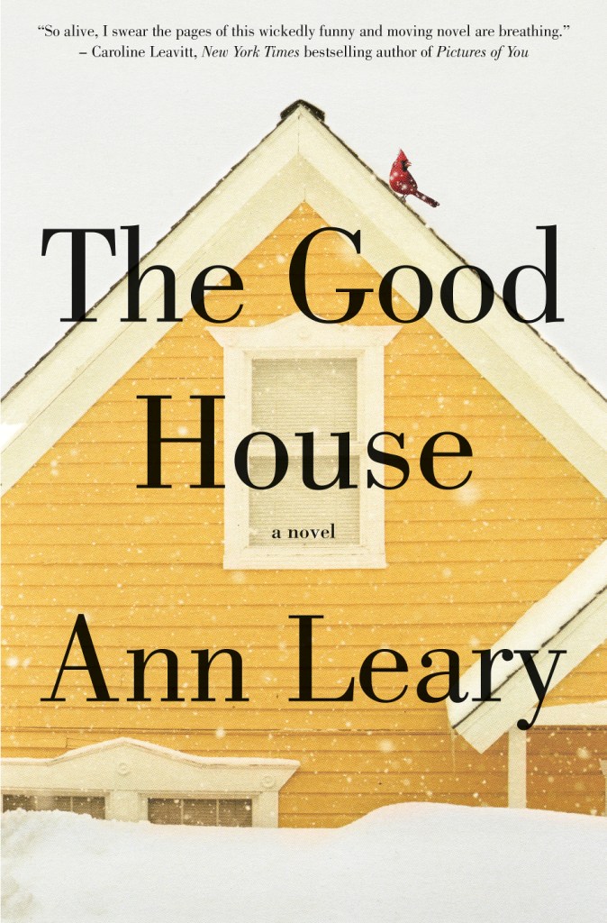 The Good House Ann Leary