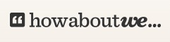 HowAboutWe