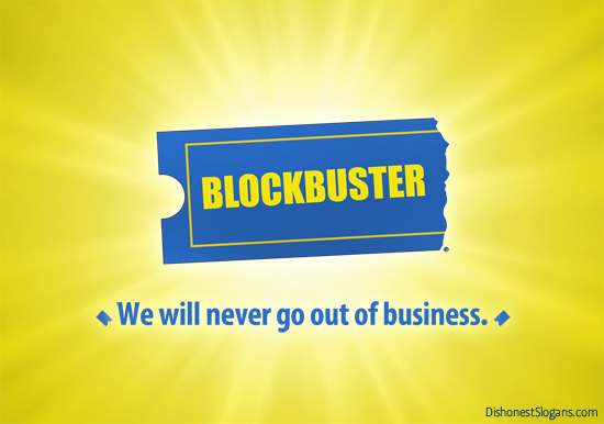 2014-04-01-DishonestSlogans_blockbuster.jpg