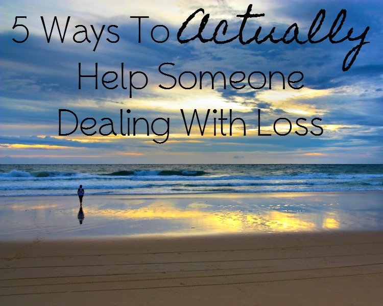 5-ways-to-actually-help-someone-dealing-with-loss-huffpost