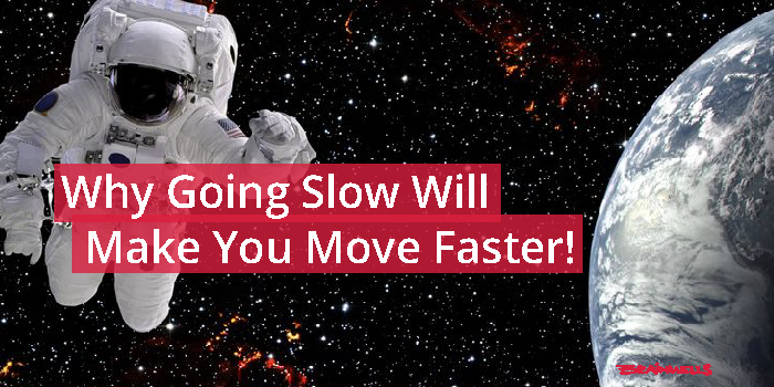 why-going-slow-will-make-you-go-faster-huffpost