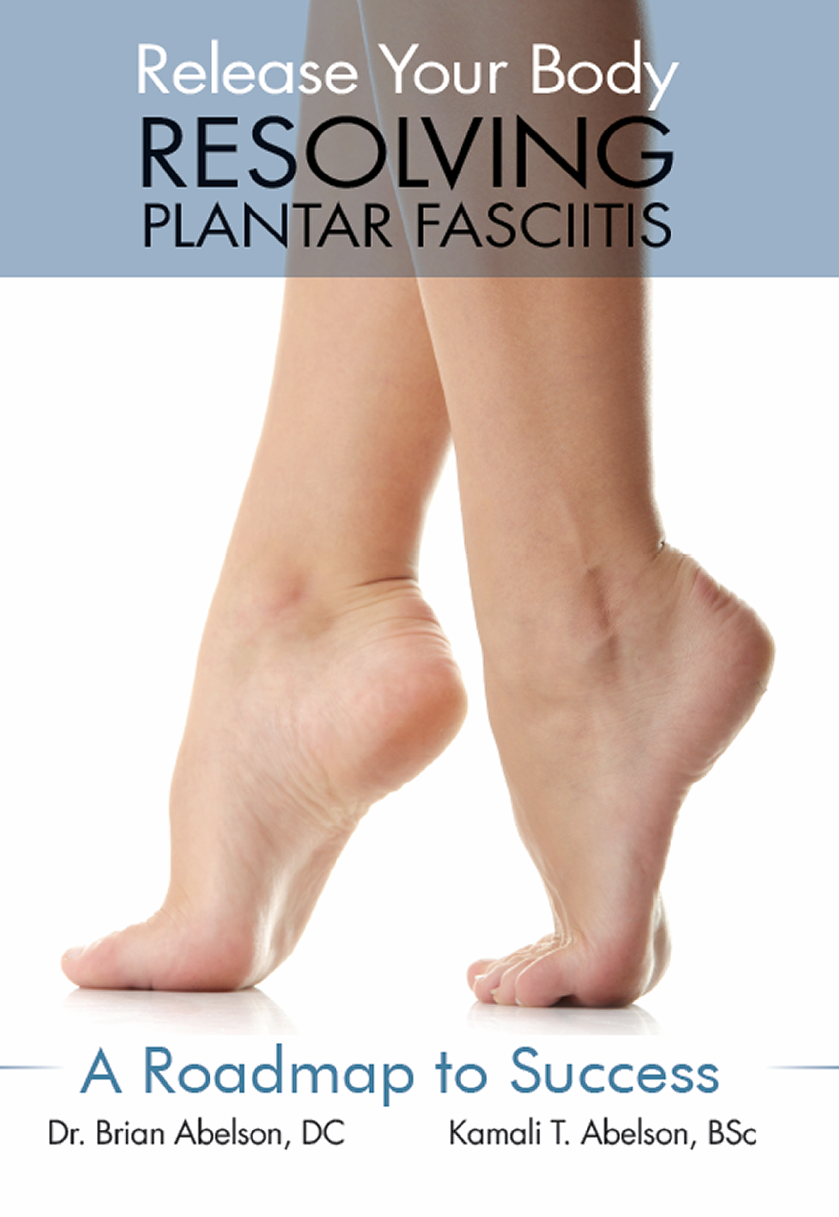 Resolving Plantar Fasciitis Is The Start To A Pain