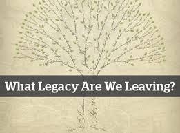 Image result for leave a legacy