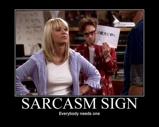 Why Sarcasm Is So Great Huffpost