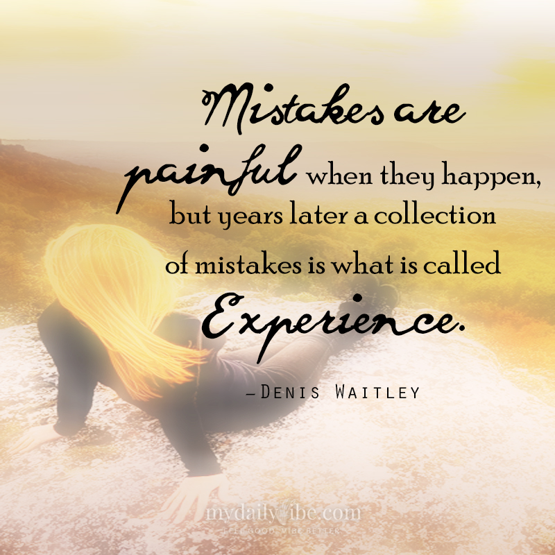 My Daily Vibe: Mistakes Are Part of Life