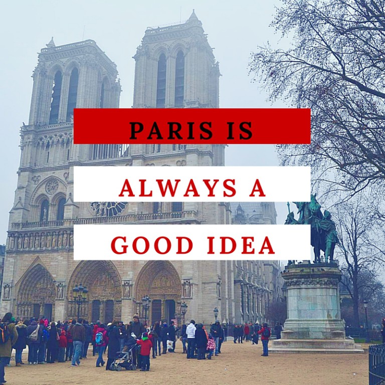 Here's Why Paris Is Always A Good Idea HuffPost