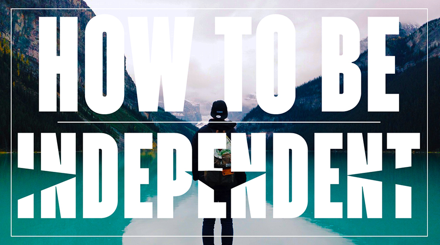 6 Steps On How To Be Independent HuffPost San Francisco