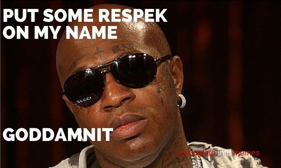 2016-06-02-1464910174-1624310-PutSomeRespekOnMyName.jpg