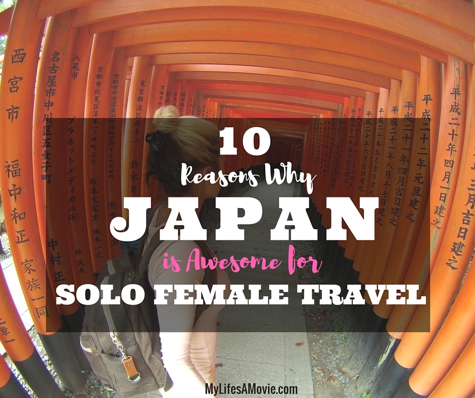 10 Reasons Why Japan Is Awesome For Solo Female Travel HuffPost Life