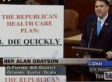 Alan Grayson: Republicans Want Sick People To Die Quickly (VIDEO)