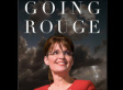The First Ten Lies from <em>Going Rogue</em>