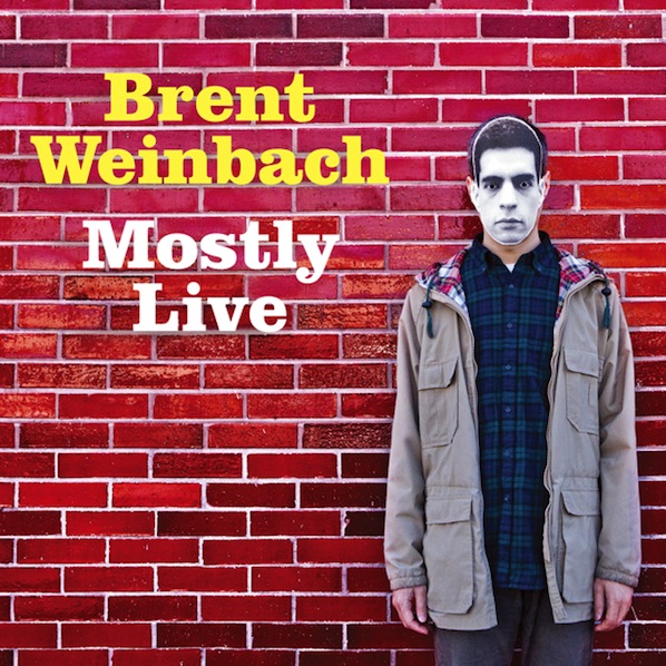 2012-09-14-BrentWeinbachMostlyLIve.cover.jpg