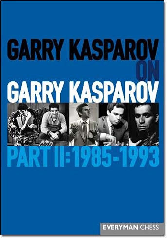 The Kasparov Gambit: Karpov vs Kasparov WC 1985 