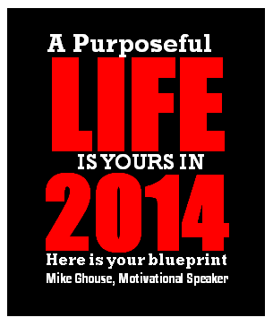 2013-12-30-A.Purposeful.Life.Is.Yours.2014.Here.is.your.blueprint.png