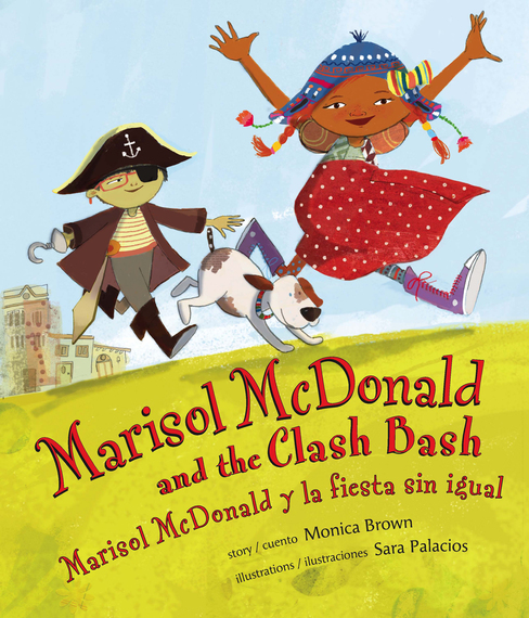 2014-04-03-MarisolMcDonaldandtheClashBash_byMonicaBrownandillustratedbySaraPalacios_CourtesyofLEELOWBOOKS.jpg