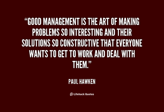 2015-01-13-quotePaulHawkengoodmanagementistheartofmaking495.png