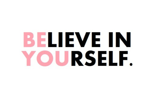 2015-01-15-believeinyourself.jpg