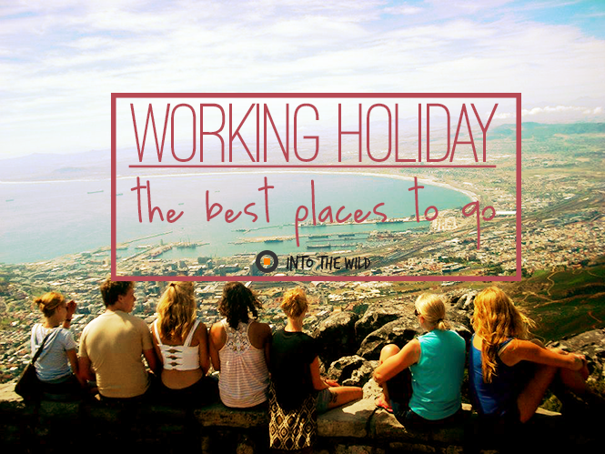 Working Holidays: The Best Places to Go