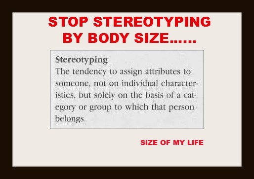 2015-02-15-STOPSTEREOTYPINGBYBODYSIZE.jpg