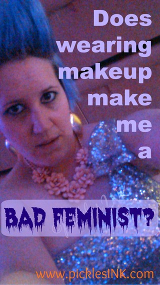 2015-03-25-1427301455-5729452-Doeswearingmakeupmakemeabadfeministkaryninprommakeup.jpg