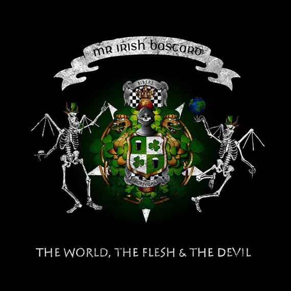 2015-05-03-1430620314-9429498-mririshbastardtheworldthefleshandthedevil.jpg