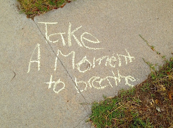 2015-07-06-1436160077-2706867-_Sidewalk_Art_Take_a_Moment_to_Breathe.jpg