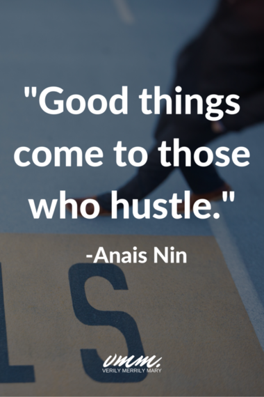 2015-12-02-1449017130-4963192-Goodthingscometothosewhohustle.png