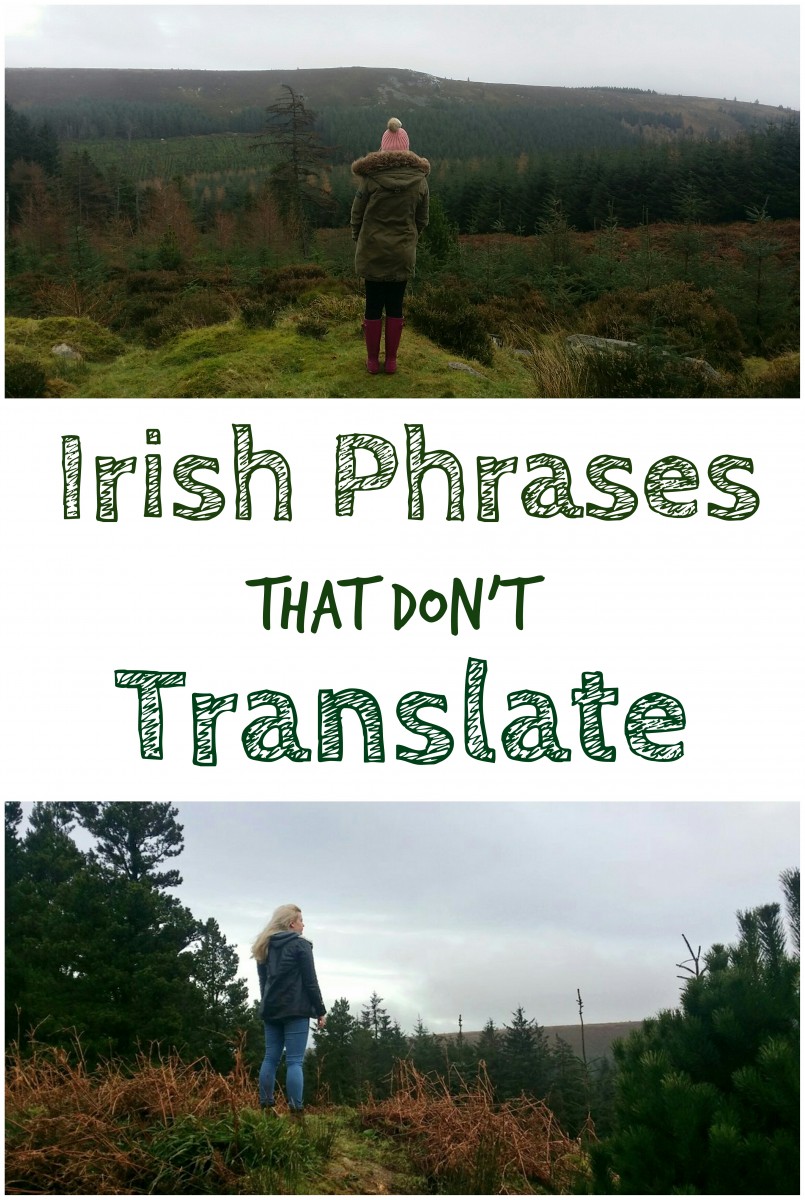 Forty Irish Phrases That Confuse Everyone Else