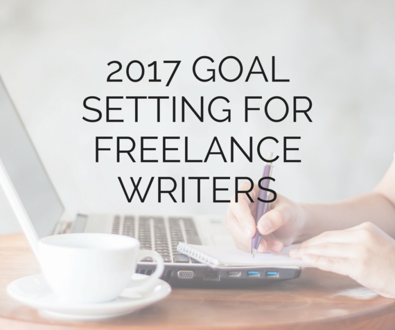 2016-12-31-1483177792-8749651-GOALSETTINGFORFREELANCEWRITERS.png